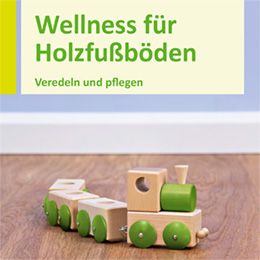 Wellness für Holzfußböden